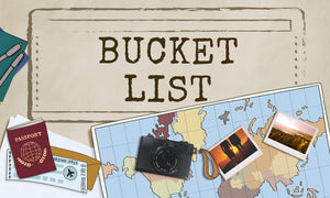 What’s In Your Bucket List?